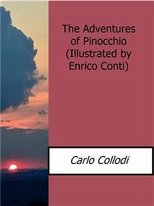 The Adventures of Pinocchio(Illustrated by Enrico Conti) (eBook, ePUB) - Collodi, Carlo