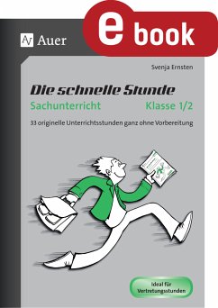 Die schnelle Stunde Sachunterricht Klasse 1-2 (eBook, PDF) - Ernsten, Svenja