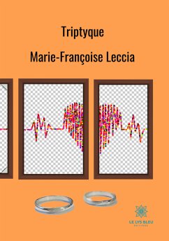Triptyque (eBook, ePUB) - Leccia, Marie-Françoise
