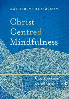 Cover Christ-Centred Mindfulness (eBook, ePUB)