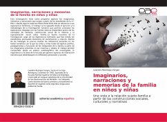 Imaginarios, narraciones y memorias de la familia en niños y niñas - Restrepo Vargas, Leandro