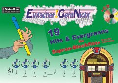 Einfacher!-Geht-Nicht: 19 Hits & Evergreens, für Sopranblockflöte (barocke Griffweise), m. 1 Audio-CD - Leuchtner, Martin;Waizmann, Bruno