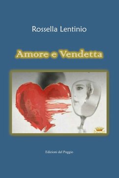 Amore e vendetta - Lentinio, Rossella