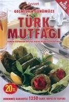 Gecmisten Günümüze Türk Mutfagi - Kolektif