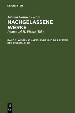 Wissenschaftslehre und das System der Rechtslehre (eBook, PDF) - Fichte, Johann Gottlieb