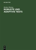 Robuste und adaptive Tests (eBook, PDF) Robuste und adaptive Tests (eBook, PDF)