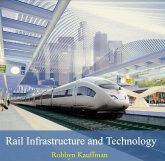 Rail Infrastructure and Technology (eBook, PDF) Rail Infrastructure and Technology (eBook, PDF)