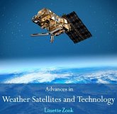 Advances in Weather Satellites and Technology (eBook, PDF) Advances in Weather Satellites and Technology (eBook, PDF)