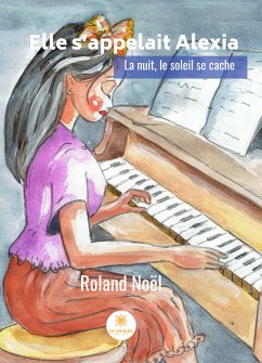 Elle s'appelait Alexia (eBook, ePUB) - Noèl, Roland