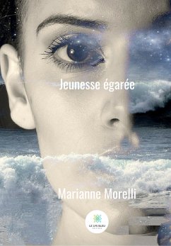 Jeunesse égarée (eBook, ePUB) - Morelli, Marianne