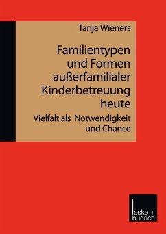 Cover Familientypen und Formen außerfamilialer Kinderbetreuung heute (eBook, PDF)