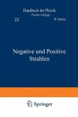 Negative und Positive Strahlen (eBook, PDF)