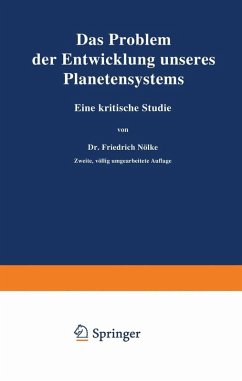Das Problem der Entwicklung unseres Planetensystems (eBook, PDF) - Nölke, Friedrich