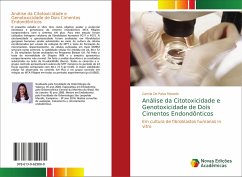 Análise da Citotoxicidade e Genotoxicidade de Dois Cimentos Endondônticos - De Paiva Macedo, Camila