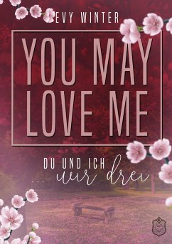 YOU MAY LOVE ME - Winter, Evy