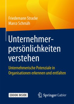 Unternehmerpersönlichkeiten verstehen, m. 1 Buch, m. 1 E-Book - Stracke, Friedemann;Schmäh, Marco