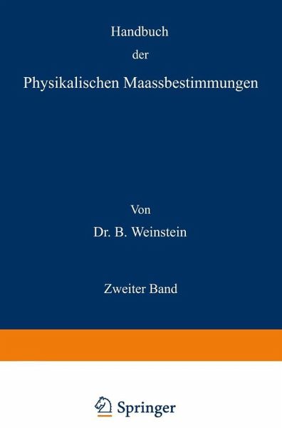 Handbuch der Physikalischen Maassbestimmungen (eBook, PDF)