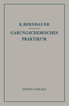 Gärungschemisches Praktikum (eBook, PDF) - Bernhauer, Konrad