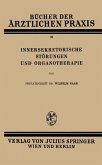 Innersekretorische Störungen und Organotherapie (eBook, PDF)