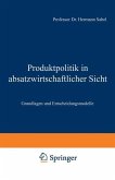 Produktpolitik in absatzwirtschaftlicher Sicht (eBook, PDF)