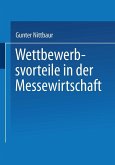 Wettbewerbsvorteile in der Messewirtschaft (eBook, PDF)