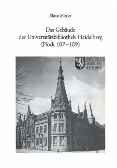 Das Gebäude der Universitätsbibliothek Heidelberg (Plöck 107-109) (eBook, PDF) - Mittler, Elmar