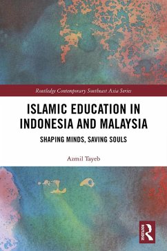 Islamic Education in Indonesia and Malaysia (eBook, PDF) - Tayeb, Azmil