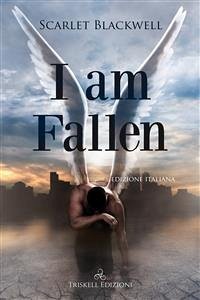 I Am Fallen - Edizione italiana (eBook, ePUB) - Blackwell, Scarlet