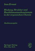 Bindung, Struktur und Reaktionsmechanismen in der organischen Chemie (eBook, PDF)