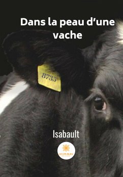 Dans la peau d'une vache (eBook, ePUB) - Isabault