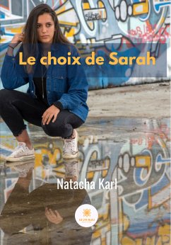 Le choix de Sarah (eBook, ePUB) - Karl, Natacha