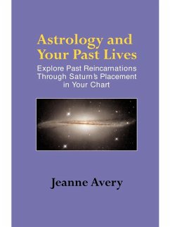 Astrology and Your Past Lives (eBook, ePUB) - Avery, Jeanne