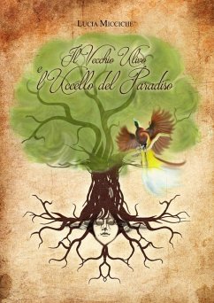 Il vecchio ulivo e l'uccello del paradiso - Miccichè, Lucia
