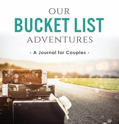 Our Bucket List Adventures - Kusi, Ashley; Kusi, Marcus