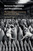 Between Depression and Disarmament (eBook, PDF)