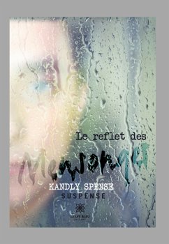 Le reflet des mensonges (eBook, ePUB) - Spense, Kandly