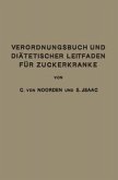 Verordnungsbuch und Diätetischer Leitfaden für Zuckerkranke (eBook, PDF)