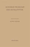Moderne Probleme der Metallphysik (eBook, PDF)