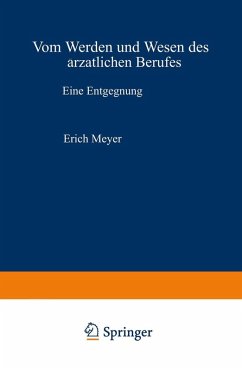 Vom Werden und Wesen des ärztlichen Berufes (eBook, PDF) - Meyer, Erich