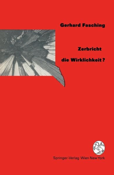 Zerbricht die Wirklichkeit ? (eBook, PDF) Zerbricht die Wirklichkeit ? (eBook, PDF)
