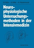 Neurophysiologische Untersuchungsmethoden in der Intensivmedizin (eBook, PDF)