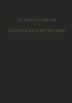Kernreaktortheorie (eBook, PDF) - Glasstone, Samuel; Edlund, Milton C.