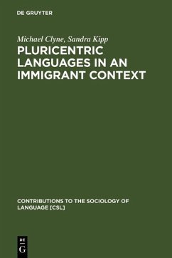 Pluricentric Languages in an Immigrant Context (eBook, PDF) - Clyne, Michael; Kipp, Sandra