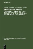 Shakespeare's Verbal Art in "Th' Expense of Spirit" (eBook, PDF)