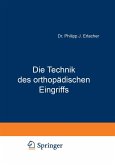 Die Technik des orthopädischen Eingriffs (eBook, PDF)