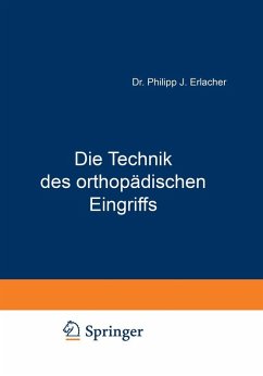 Die Technik des orthopädischen Eingriffs (eBook, PDF) - Erlacher, Na