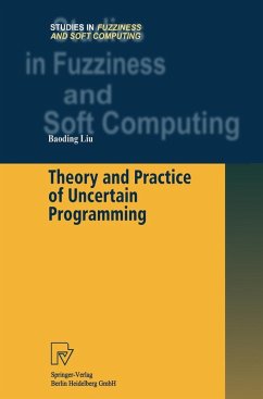 Theory and Practice of Uncertain Programming (eBook, PDF) - Liu, Baoding