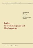 Berlin - Hauptstadtanspruch und Westintegration (eBook, PDF)
