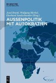 Außenpolitik mit Autokratien (eBook, ePUB)