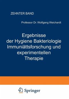 Ergebnisse der Hygiene Bakteriologie Immunitätsforschung und experimentellen Therapie (eBook, PDF) - Weichardt, Wolfgang